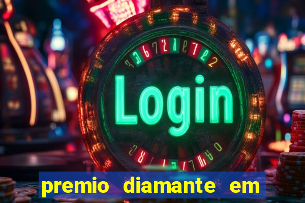 premio diamante em dinheiro blaze